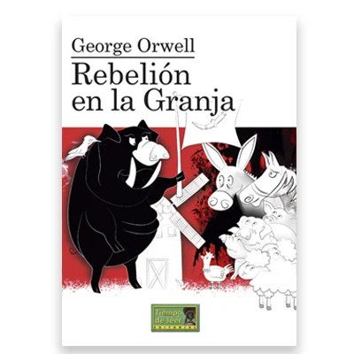 Rebelión en la granja – Tiempo de Leer – George Orwell