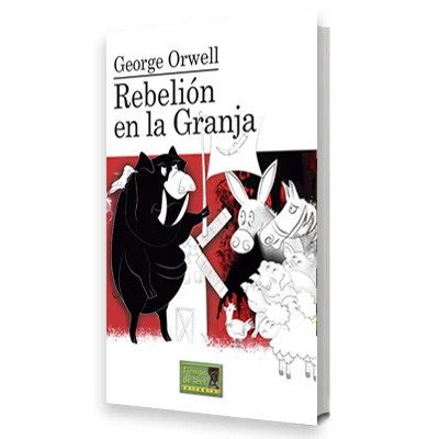 Rebelión en la granja – Tiempo de Leer – George Orwell