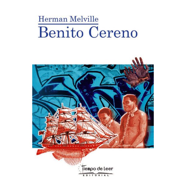 Benito Cereno – Tiempo de Leer – Herman Melville