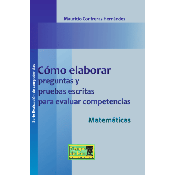 Cómo elaborar preguntas: Matemáticas -Tiempo de Leer – Mauricio Contreras Hernández