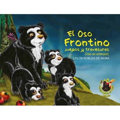 El oso frontino y La cola del oso hormiguero – Tiempo de Leer – Lolita Robles de Mora