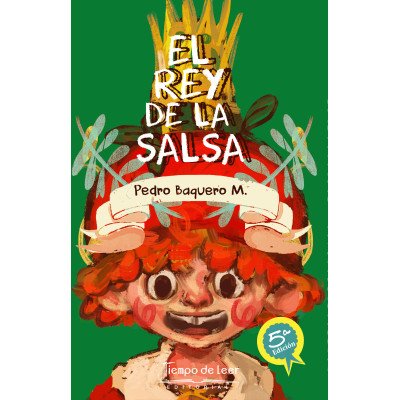 El rey de la salsa – Tiempo de Leer – Pedro Baquero