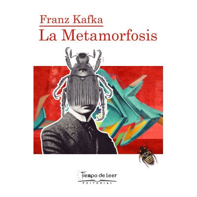 La Metamorfosis – Tiempo de leer – Franz Kafka