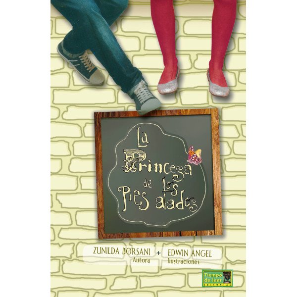 La Princesa de los Pies alados – Tiempo de Leer – Zunilda Borsani