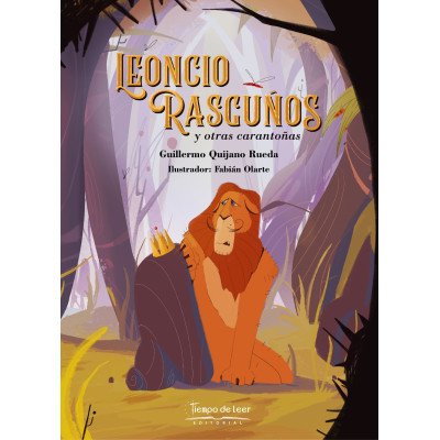 Leoncio Rasguños y otras carantoñas – Tiempo de Leer – Guillermo Quijano Rueda