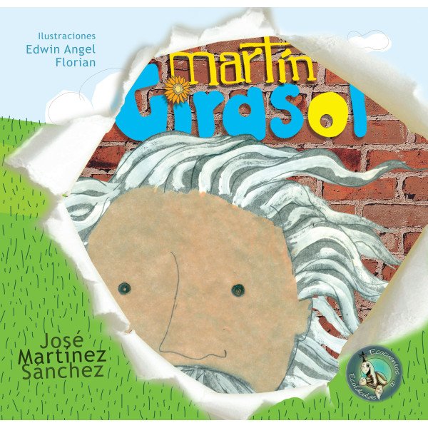 Martín Girasol – Tiempo de Leer – José Martínez Sánchez