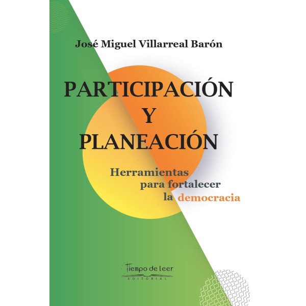 Participación y Planeación – Tiempo de Leer – José Miguel Villarreal