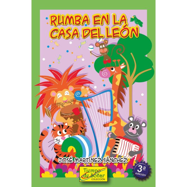 Rumba en la casa del león – Tiempo de Leer – José Martínez Sánchez