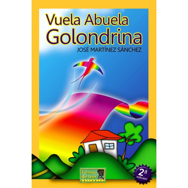 Vuela Abuela Golondrina – Tiempo de Leer – José Martínez Sánchez