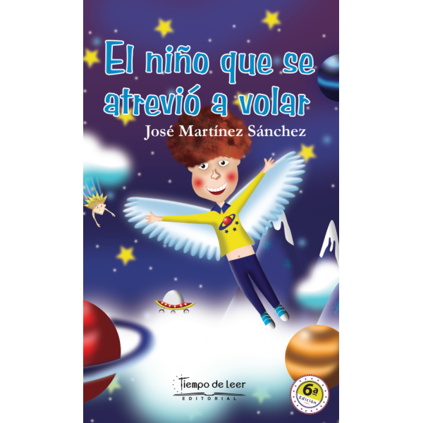 El Niño que se Atrevió a Volar – Tiempo de Leer – José Martínez Sánchez