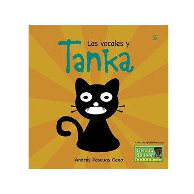 Las Vocales y Tanka y Los sonidos y Tanka – Tiempo de Leer – Andrés Pascuas